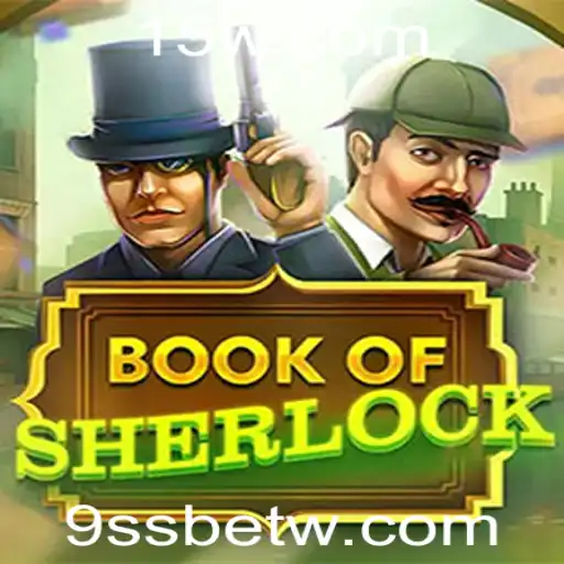 Descubra o Envolvente Jogo 'BookOfSherlock' e Sua Sinergia com 9ssbet