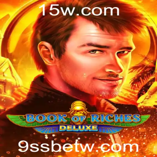 Explorando o Fascinante Mundo de Book of Riches Deluxe no 9ssbet